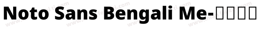 Noto Sans Bengali Me字体转换